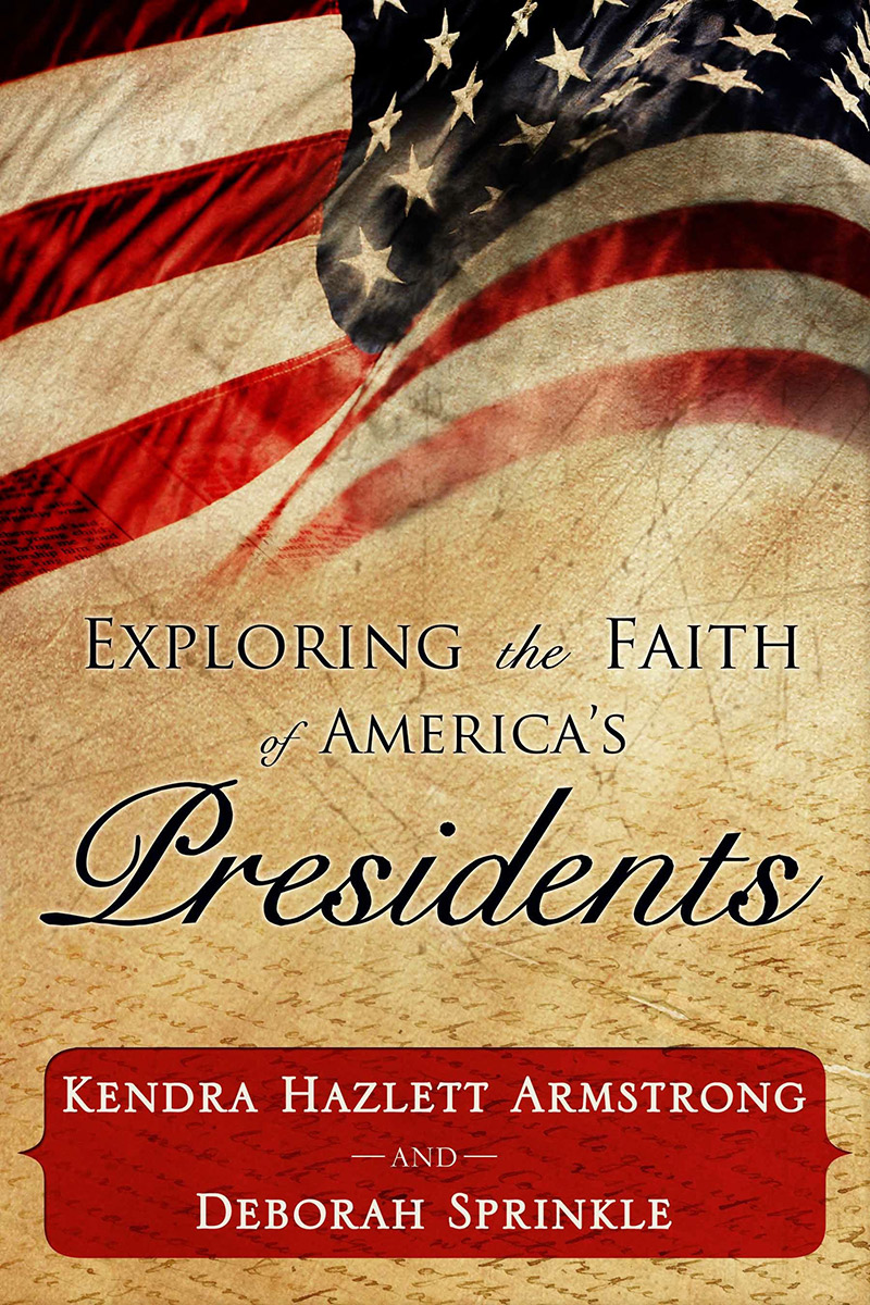 Exploring the Faith of America's Presidents