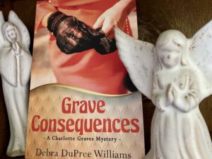 Grave Consequences by Debra DuPree Williams